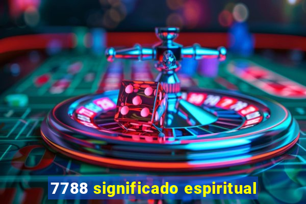 7788 significado espiritual